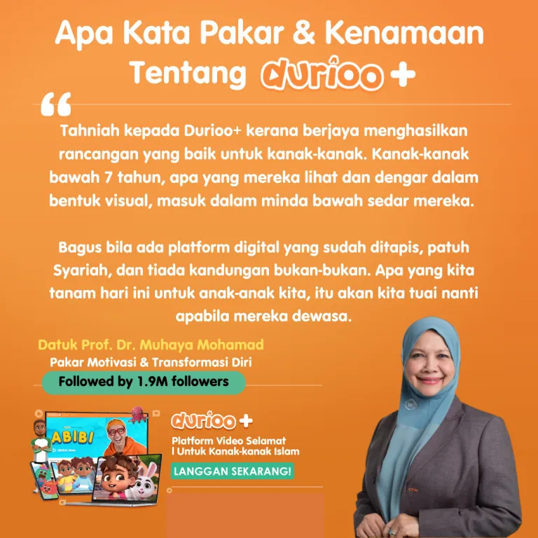 Kata-kata Datuk Prof. Dr. Muhaya Mohamad tentang Durioo+
